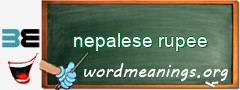 WordMeaning blackboard for nepalese rupee